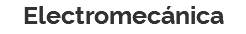 Electromecánica